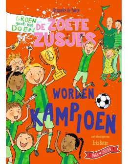 KINDERBOEK - De Zoete Zusjes worden kampioen