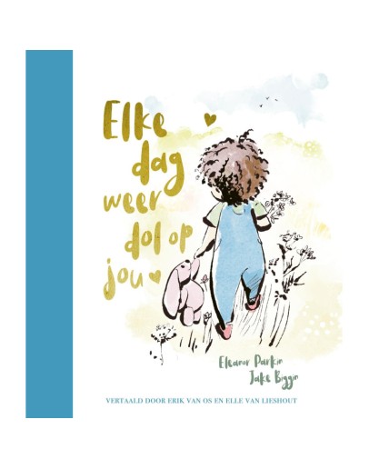 KINDERBOEK - Elke dag weer dol op jou KINDERBOEK - Elke dag weer dol op jou