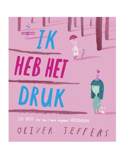 KINDERBOEK - Ik heb het druk KINDERBOEK - Ik heb het druk