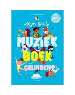 Geluidenboek - Mijn grote muziekboek met geluiden