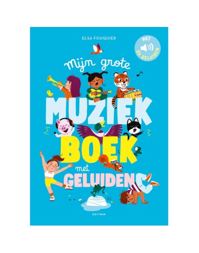 Geluidenboek - Mijn grote muziekboek met geluiden Geluidenboek - Mijn grote muziekboek met geluiden
