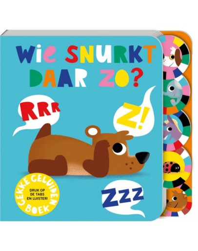 Geluidenboek - Wie snurkt daar zo?