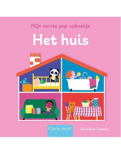Kartonboek - Mijn eerste pop-upboekje - het huis Kartonboek - Mijn eerste pop-upboekje - het huis