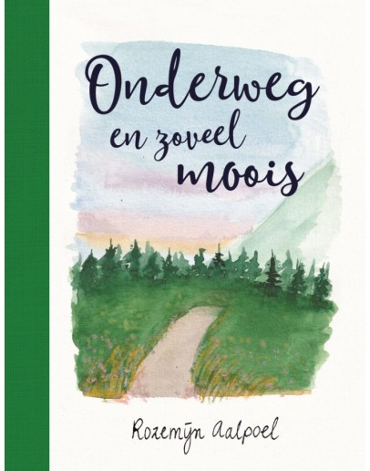 BOEK - Onderweg en zoveel moois