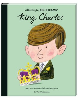 KINDERBOEK - Little People, BIG DREAMS: King Charles - 6jr+