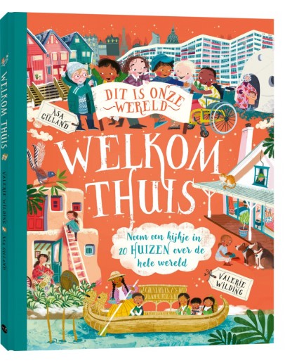 KINDERBOEK - Dit is onze wereld: Welkom thuis 