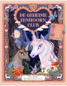 KINDERBOEK - De Geheime eenhoornclub - 6jr+