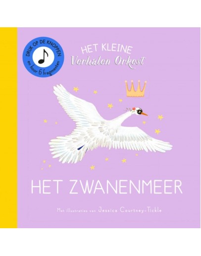 Geluidenboek - Het kleine verhalenorkest - Het Zwanenmeer (karton) Geluidenboek - Het kleine verhalenorkest - Het Zwanenmeer (karton)