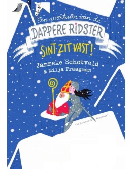 KINDERBOEK - Dappere Ridster - Sint zit vast! - 7jr+