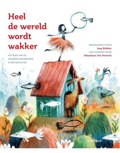 KINDERBOEK - Heel de wereld wordt wakker - 6jr+