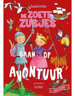 KINDERBOEK - De Zoete Zusjes gaan op avontuur