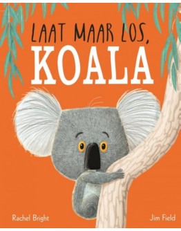 KINDERBOEK - Laat maar los Koala - 3jr+