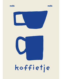 MELLA MELLA - Poster Koffietje A3